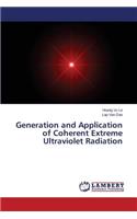 Generation and Application of Coherent Extreme Ultraviolet Radiation