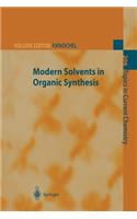 Modern Solvents in Organic Synthesis