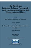 Die Theorie Des Drehstrom-Kollektor-Nebenschlußmotors Mit Getrennter Erreger- Und Kompensationswicklung