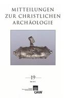 Mitteilungen Zur Christlichen Archaologie 19