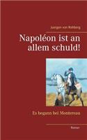 Napoléon ist an allem schuld!: Es begann bei Montereau(German)