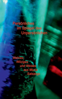 Persönliches im Spiegel des Unpersönlichen