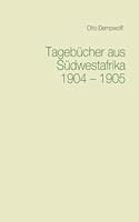 Tagebücher aus Südwestafrika 1904-1905