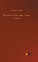 Works of Alexandre Dumas: Volume 6