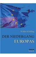 Der Niedergang Europas.