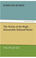 The Works of the Right Honourable Edmund Burke, Vol. 01 (of 12)