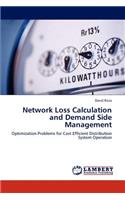 Network Loss Calculation and Demand Side Management: (English)
