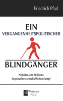 Ein vergangenheitspolitischer Blindgänger