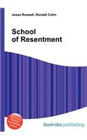 School of Resentment
