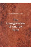 The transgression of Andrew Vane: (English)