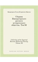 Collection of the Imperial Russian Historical Society. Volume 86