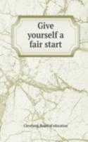 Give yourself a fair start