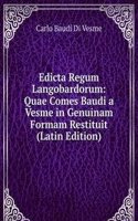 Edicta Regum Langobardorum: Quae Comes Baudi a Vesme in Genuinam Formam Restituit (Latin Edition)