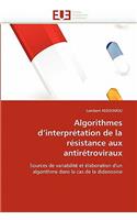 Algorithmes d''interprétation de la résistance aux antirétroviraux: (Omn.Univ.Europ.)