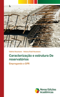 Caracterização e estrutura De reservatórios