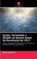 Igreja, Sociedade e Estado na Rússia Antes da Revolução de 1917