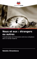 Nous et eux: étrangers ou autres