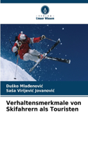 Verhaltensmerkmale von Skifahrern als Touristen