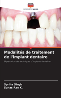 Modalités de traitement de l'implant dentaire