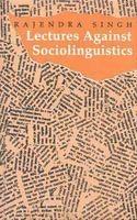 Lectures Against Sociolinguistics