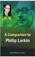 A Companion to Philip Larkin