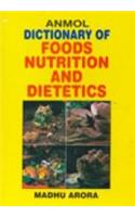 Anmol Dictionary of Foods, Nutrition and Dietics