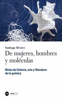 De mujeres, hombres y moleculas