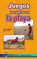 Juegos Para Disfrutar En La Playa/Games to Enjoy at the Beach