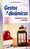 Gestos y dinamicas: Comienzo de curso y Navidad