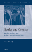 Battles and Generals: Combat, Culture, and Didacticism in Procopius’ Wars