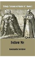 Follow Me
