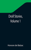 Droll Stories, Volume 1