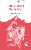 The Scarlet Pimpernel Baroness Orczy
