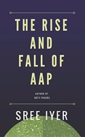 The Rise and Fall of AAP