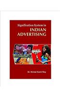 SIGNIFICATION SYSTEM IN INDIAN ADVERTISING