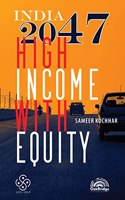 India 2047 High Income With Equity