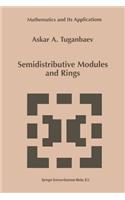 Semidistributive Modules and Rings