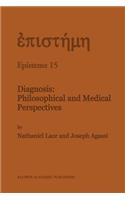 Diagnosis: Philosophical and Medical Perspectives