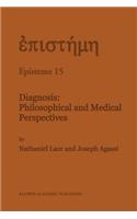 Diagnosis: Philosophical and Medical Perspectives