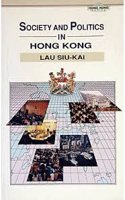 Society and Politics in Hong Kong