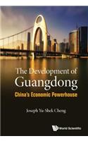 Development of Guangdong, The: China's Economic Powerhouse