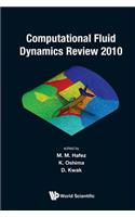 Computational Fluid Dynamics Review 2010