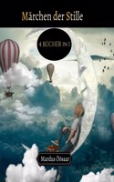 Märchen der Stille: 4 Bücher in 1