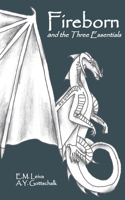 Fireborn and the Three Essentials
