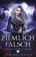 Ziemlich Falsch