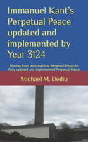 Immanuel Kant's Perpetual Peace updated and implemented by Year 3124