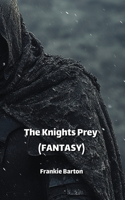 The Knight's Prey (FANTASY)