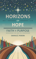 Horizons of Hope, Faith and Purpose