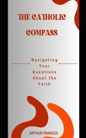 The Catholicism Compass