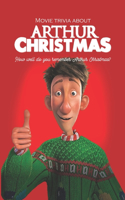 Movie trivia about Arthur Christmas: How well do you remember Arthur Christmas?